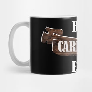 Carpenter carpenter carpenters craftsman saws Mug